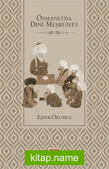 Osmanlı’da Dini Meşruiyet