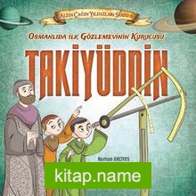 Osmanlı’da İlk Gözlemevinin Kurucusu Takiyüddin / Altın Çağın Yıldızları Serisi 8