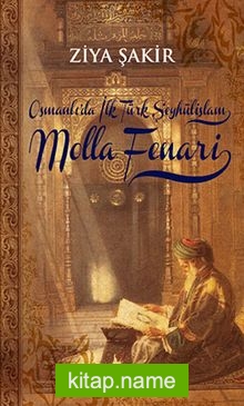 Osmanlı’da İlk Türk Şeyhülislam Molla Fenari