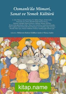 Osmanlı’da  Mimari, Sanat ve Yemek Kültürü