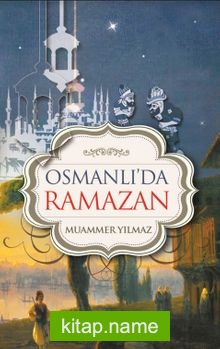Osmanlı’da Ramazan