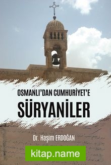 Osmanlı’dan Cumhuriyet’e Süryaniler