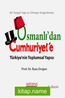Osmanlı’dan Cumhuriyet’e Türkiye’nin Toplumsal Yapısı