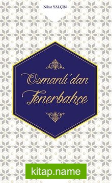 Osmanlı’dan Fenerbahçe