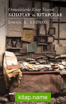 Osmanlılarda Kitap Ticareti (Ciltli) Sahaflar ve Kitapçılar