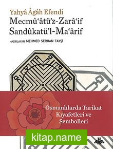 Osmanlılarda Tarikat Kültürü ve Sembolleri (Mecmu’atü’z-Zara’if Sandukatü’l-Ma’arif)