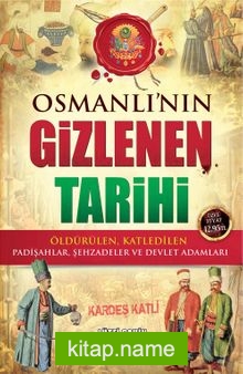 Osmanlı’nın Gizlenen Tarihi