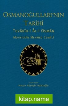 Osmanoğulları’nın Tarihi  Tevarîh-i Âl-i Osman