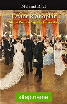 Otantik Snoplar  Marcel Proust’un Roman Karakterleri