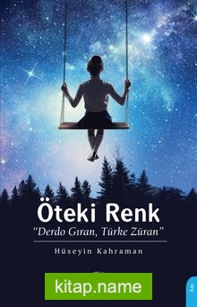 Öteki Renk  Derdo Gıran, Türke Züran