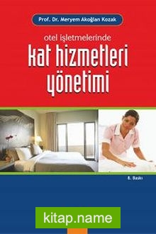 Otel İşletmelerinde Kat Hizmetleri Yönetimi