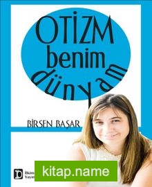 Otizm Benim Dünyam