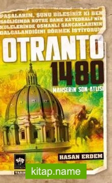 Otranto 1480 Mahşerin Son Atlısı