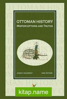 Ottoman History Misperceptions and Truths