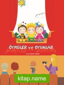 Öyküler ve Oyunlar