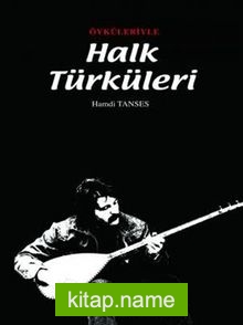 Öyküleriyle Halk Türküleri