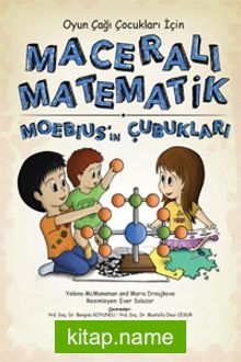 Oyun Çağı Çocuklar İçin Maceralı Matematik Moebius’un Çubukları