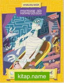 Oyunlarla Mısır – Mumyalar