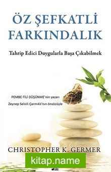 Öz Şefkatli Farkındalık