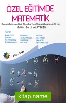 Özel Eğitimde Matematik Matematik Performansı Düşük Öğrencilere Temel Matematik Becerilerinin Öğretimi