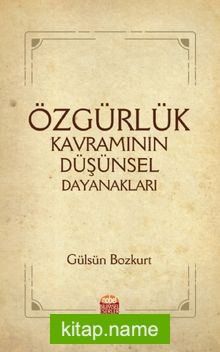 Özgürlük Kavramının Düşünsel Dayanakları