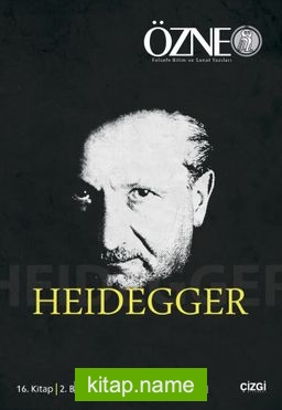 Özne Felsefe Bilim ve Sanat Yazıları 16. Kitap – Heidegger