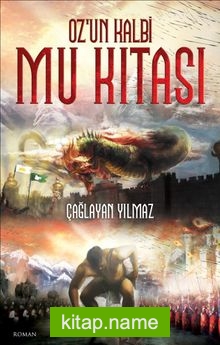 Oz’un Kalbi Mu Kıtası