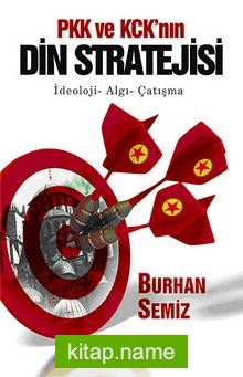 PKK ve KCK’nın Din Stratejisi  İdeoloji-Algı-Çatışma