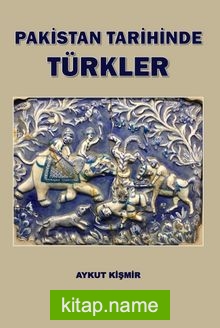 Pakistan Tarihinde Türkler