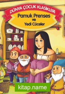 Pamuk Prenses ve Yedi Cüceler (Düz Yazılı) / Dünya Çocuk Klasikleri