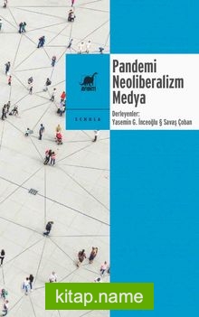 Pandemi Neoliberalizm Medya