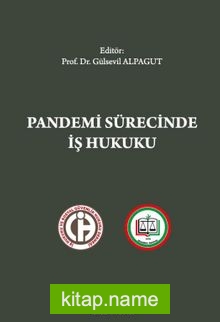 Pandemi Sürecinde İş Hukuku