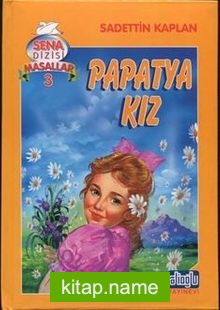 Papatya Kız / Sena Dizisi Masallar 3