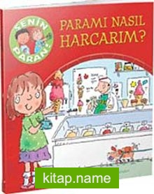 Paramı Nasıl Harcarım?