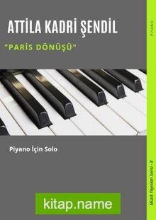 Paris Dönüşü Piyano İçin Solo