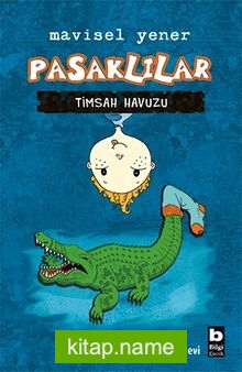 Pasaklılar / Timsah Havuzu