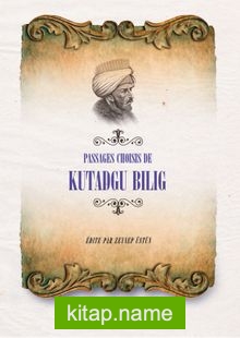 Passages Choısıs De Kutadgu Bilig (Fransızca Seçme Hikayeler Kutadgu Bilig)