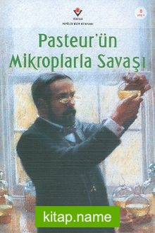 Pasteurün Mikroplarla Savaşı