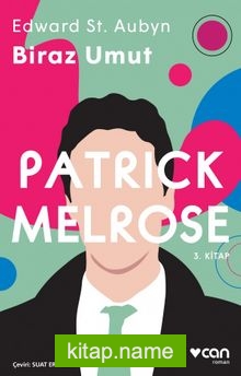 Patrick Melrose 3 / Biraz Umut