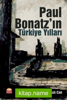 Paul Bonatz’ın Türkiye Yılları