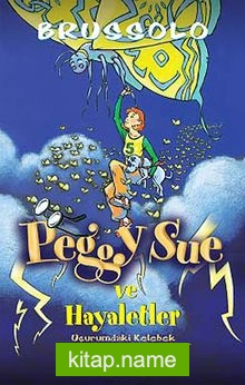 Peggy Sue ve Hayaletler -3 / Uçurumdaki Kelebek