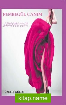 Pembe Gül Canım kitap kapağı