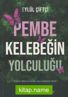 Pembe Kelebeğin Yolculuğu