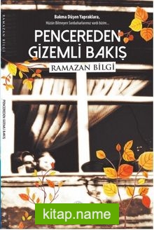 Pencereden Gizemli Bakış