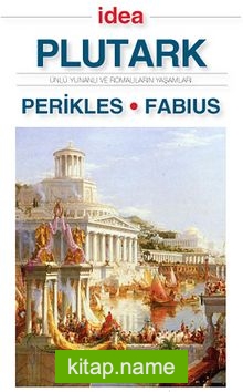 Perikles – Fabius (Cep Boy) Ünlü Yunanlı ve Romalıların Yaşamları