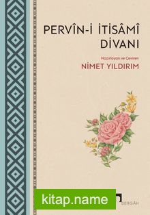 Pervin-i İtisami Divanı Hayatı ve Bütün Şiirleri