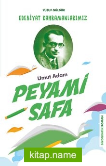 Peyami Safa / Edebiyat Kahramanlarımız 3