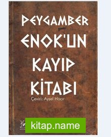 Peygamber Enok’un Kayıp Kitabı