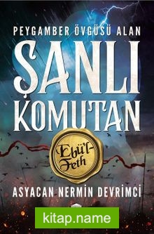 Peygamber Övgüsü Alan Şanlı Komutan