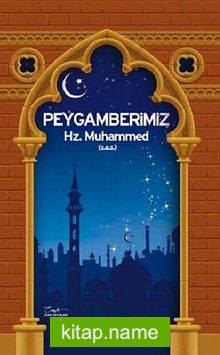 Peygamberimiz Hz. Muhammed (s.a.s.)
